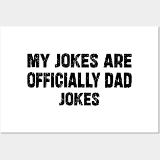 Cool Funny My Jokes Are Officially Dad Jokes Posters and Art